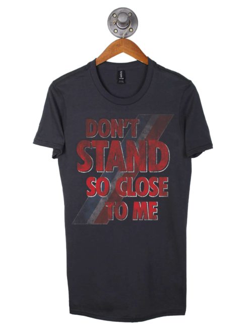 Don't Stand So Close