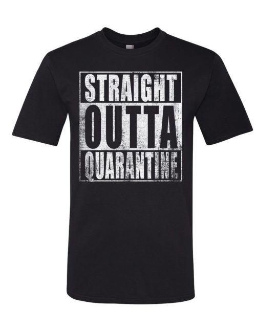 Straight Outta Quarantine
