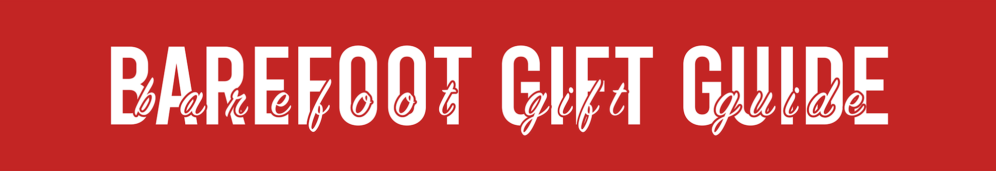 Barefoot Gift Guide